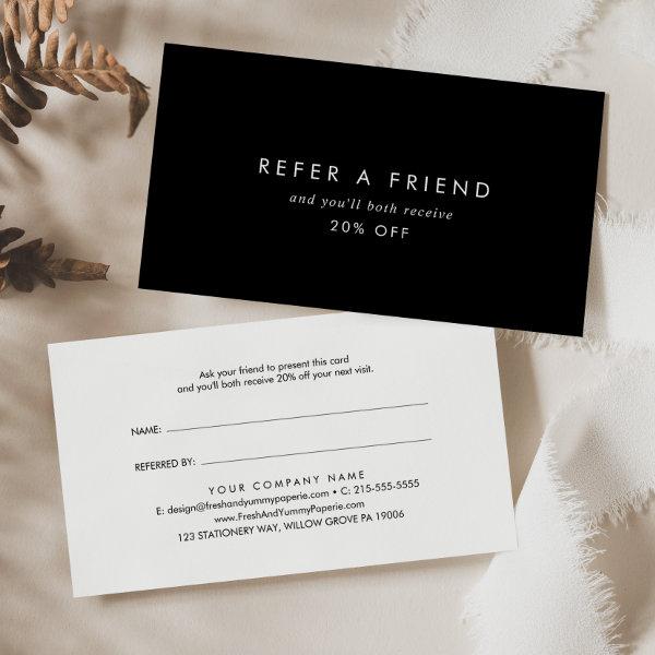 Chic Black Typography Refer a Friend Referral Card