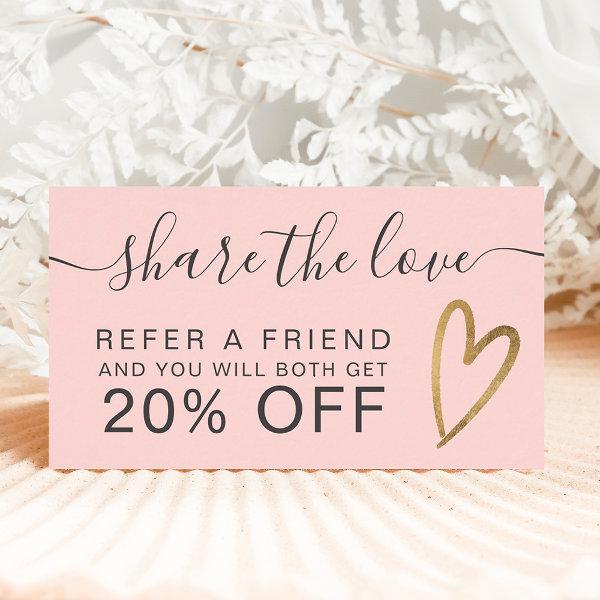 Chic gold heart script pink share the love referral card