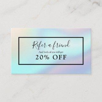 Chic Holographic Refer A Friend Referral Card