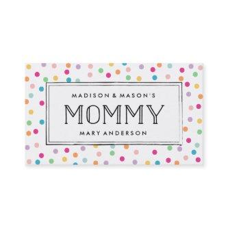 Colorful Confetti | Mommy