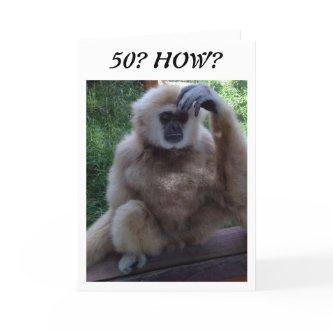 CONFUSED AT HOW YOU LOOK ON 50th BIRTHDAY CARD