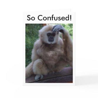 CONFUSED AT HOW YOU LOOK SO GOOD-BIRTHDAY CARD