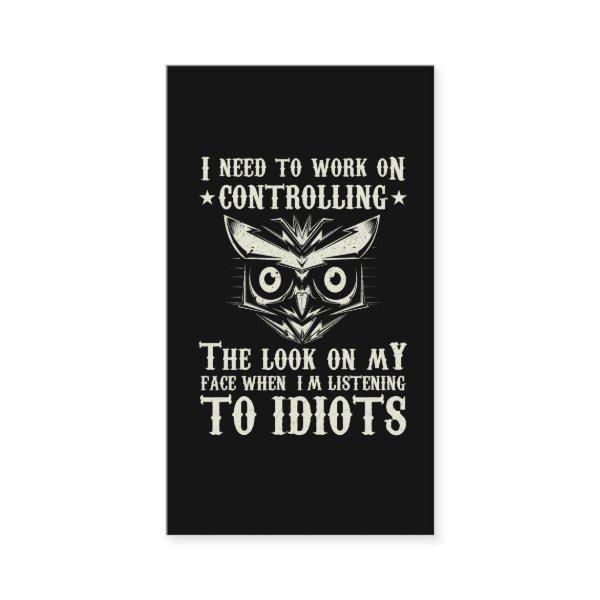 Controlling My Face Sarcastic Owl Lover smart guy