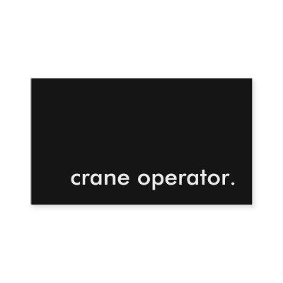 crane operator.