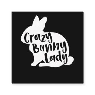 Crazy Bunny Lady - Funny Rabbit Lover Square