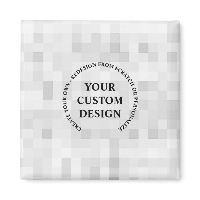 Create Your Own Completely Custom Magnet
