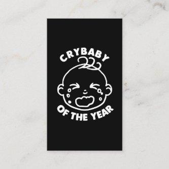Crybaby of the Year - Cool Cry Baby T-Shirt