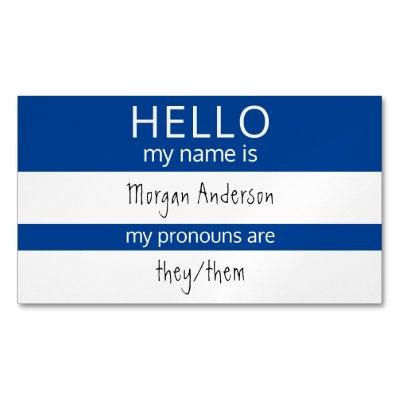 Custom HELLO My Name Pronouns Is Badge  Magnet