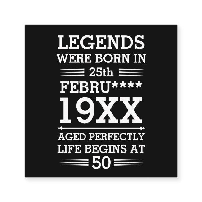 Custom Legends Were Born in Date Month Year Age Square