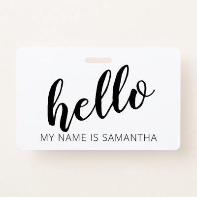Custom Modern Calligraphy Hello Name Badge