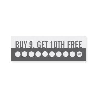 Customer loyalty  (buy 9 get 1 ,free)