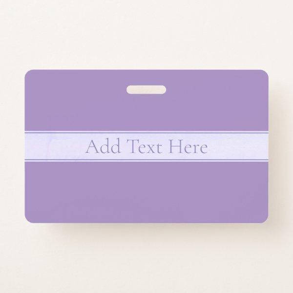 Customizable Elegant Light Lavender Purple Badge