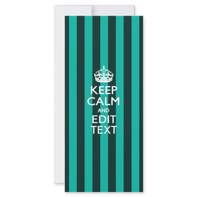 Customizable Keep Calm Your Text Turquoise Stripes