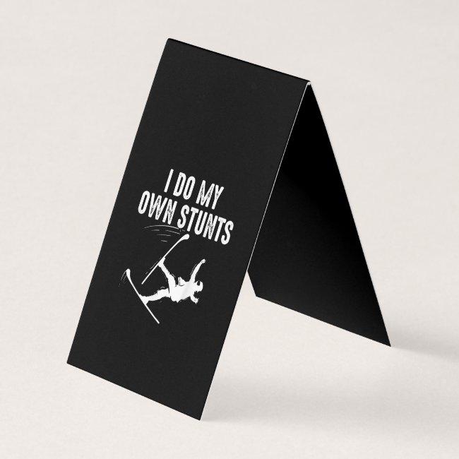 Cute Skiing | Best I Do My Own Stunts Gift