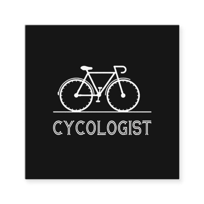 Cycologist Funny Bike Bicycle Humor Square