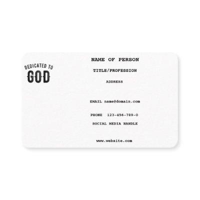 DEDICATED TO GOD COOL CUSTOMIZABLE BLACK TEXT