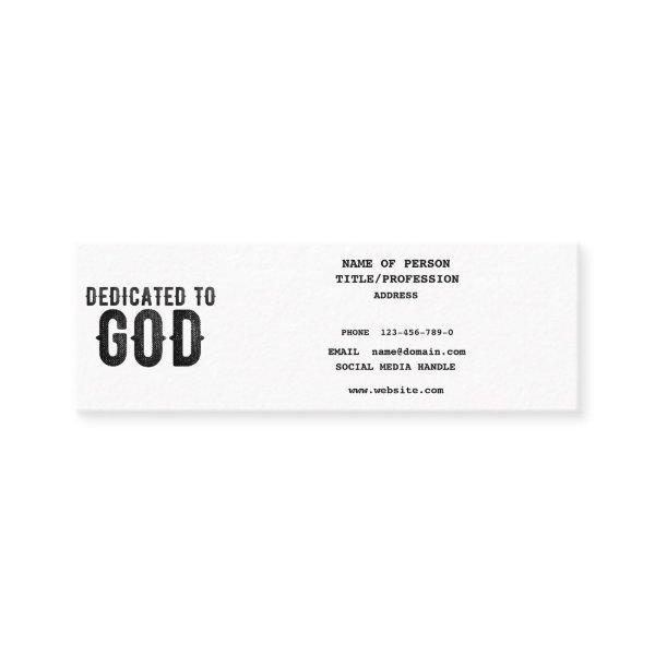 DEDICATED TO GOD  CUSTOMIZABLE COOL BLACK TEXT CALLING CARD