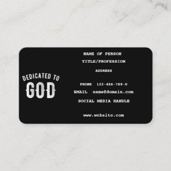 DEDICATED TO GOD CUSTOMIZABLE COOL WHITE TEXT CALLING CARD