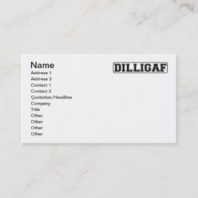 DILLIGAF – Funny rude “Do I look like I Give A”