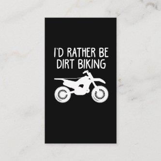 Dirt Bike - I 'd Rather Be Dirt Biking Motocross