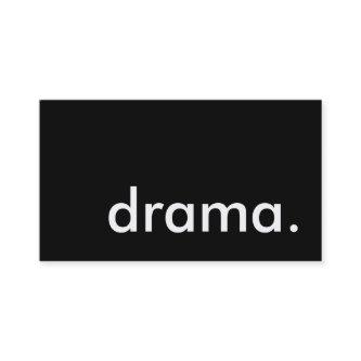 drama.