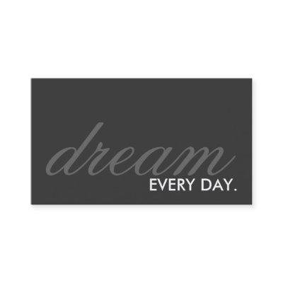 dream every day. (color customizable)