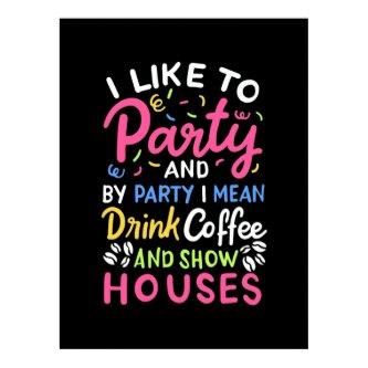 Drink Coffee And Show Houses Poster