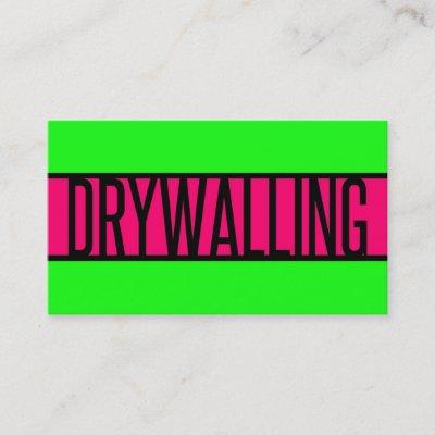 Drywalling Neon Green and Hot Pink