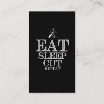 Eat Sleep Cut Repeat - Barber and Straight Razor