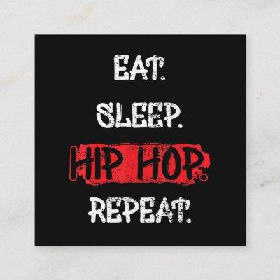 Eat Sleep Hip Hop Repeat Old School Rap 90s Gift Square