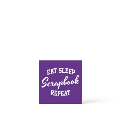 Eat Sleep Scrapbook Repeat Scrapbooking Square