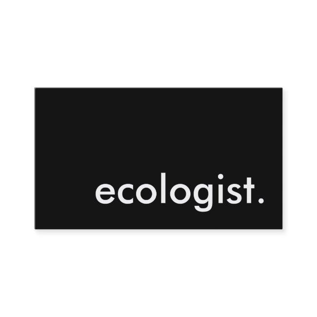 ecologist.