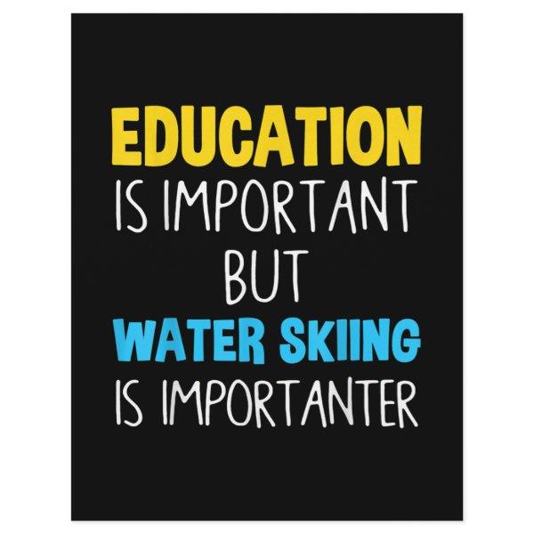 Education Is Important But Water Skiing Is Importa Letterhead