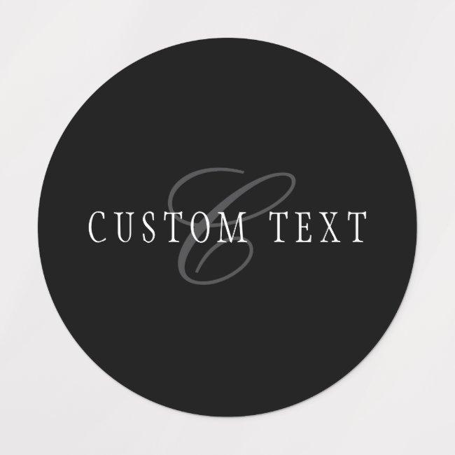 Elegant Customizable Monogram | Black Grey White Labels