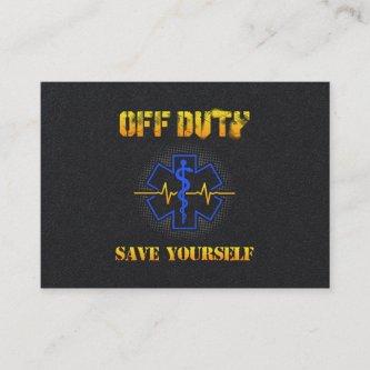EMS Off Duty Save Yourself Paramedic Rescue Funny