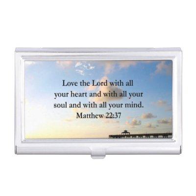 ENCOURAGING MATTHEW 22:37 SCRIPTURE VERSE  CASE