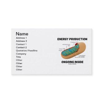 Energy Production Ongoing Inside (Mitochondrion)