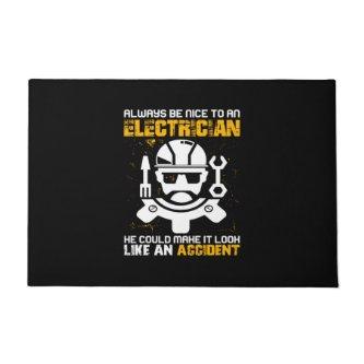 Engineer Always Be Nice To An Electricial Engineer Doormat