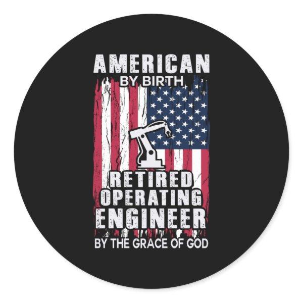 Engineer American Retired Operating Engineer Classic Round Sticker