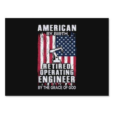 Engineer American Retired Operating Engineer Sign