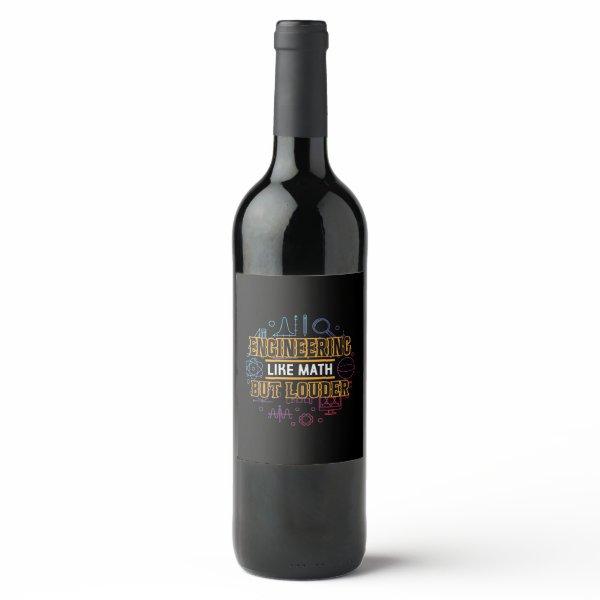 Engineer Engineering Like Math Wine Label