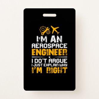 Engineer I Am A Aerospace Engineer Badge