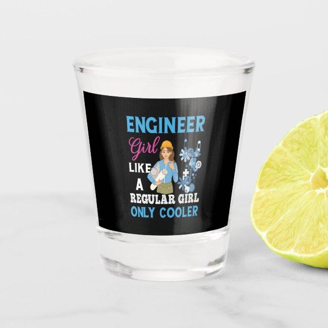 Engineer Proud Engineer Girl Shot Glass