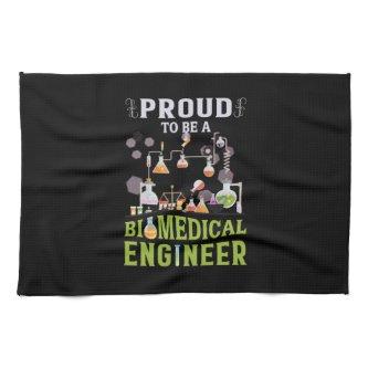 Engineer Proud To Be A Biomedical Engineer Kitchen Towel