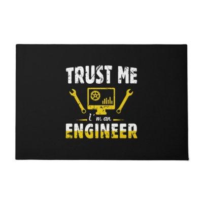 Engineer Trust Me I Am An Engineer Doormat