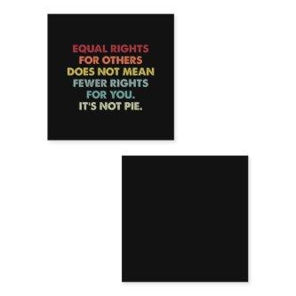 Equal Rights For Others Does Not Mean Fewer Rights Square