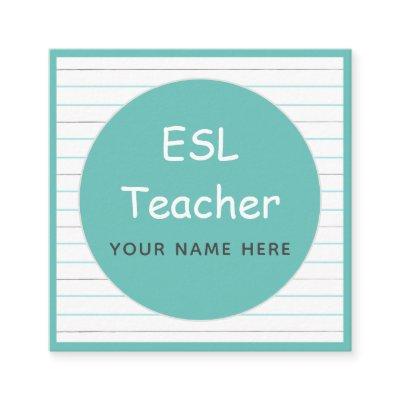 ESL Teacher English Instructor Notebook Lines Cool Square
