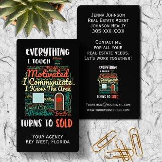 Everything I Touch Turns To Sold Real Estate