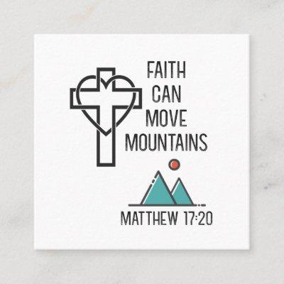 Faith Can Move Mountains Christian Bible Quote Square