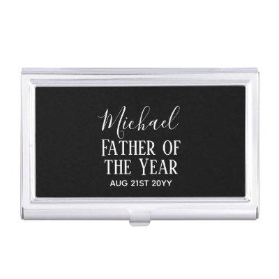 Father of the YEAR DAD Husband Man CUSTOPM TEXT  Case